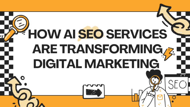 How AI SEO Services Are Transforming Digital Marketing